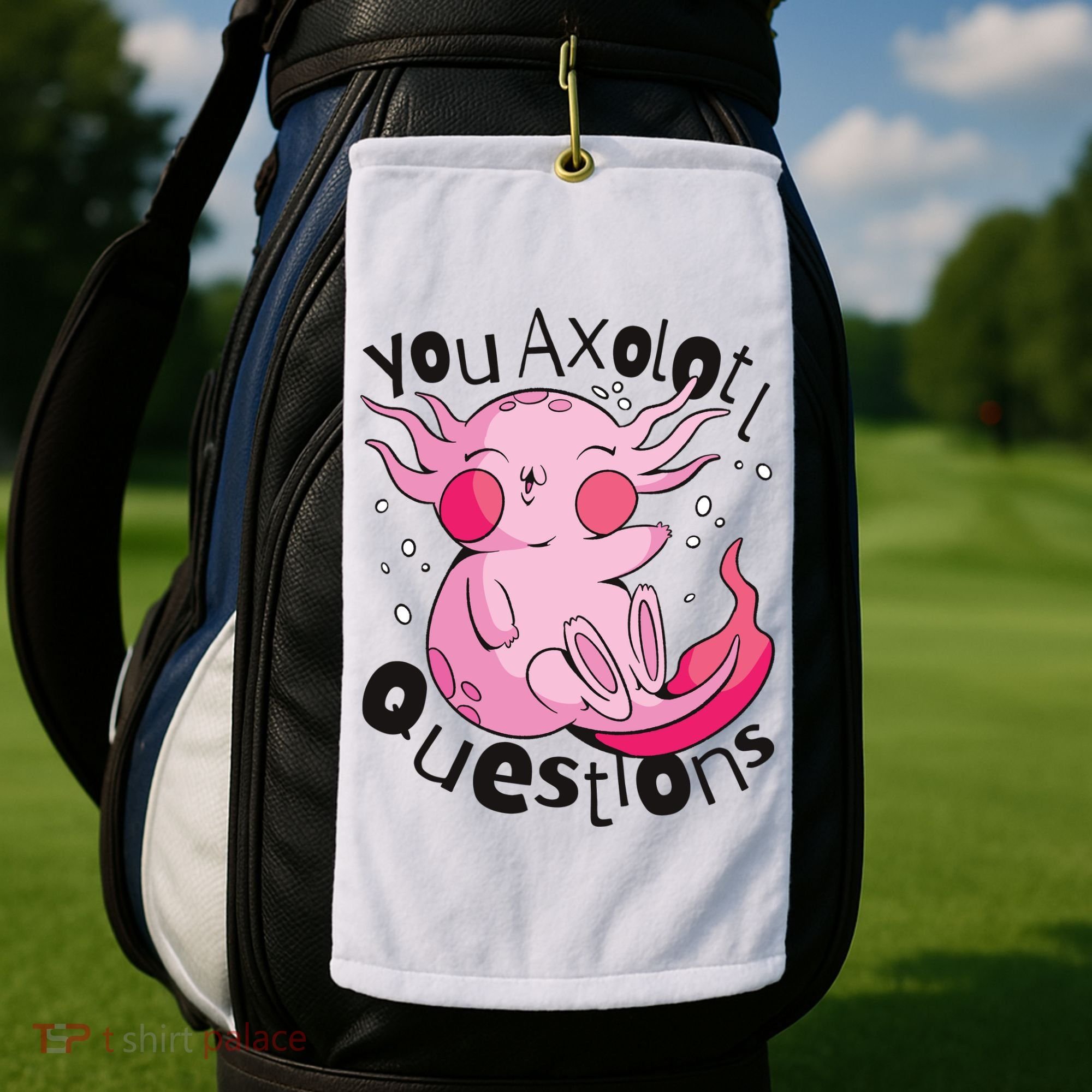 You Axolotl Questions Funny Golf Towel