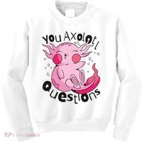 You Axolotl Questions Funny Kids Sweatshirt thumb 0