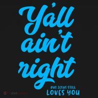 Y'all ain't right but Jesus still loves you Cropped Pullover Crew thumb 4