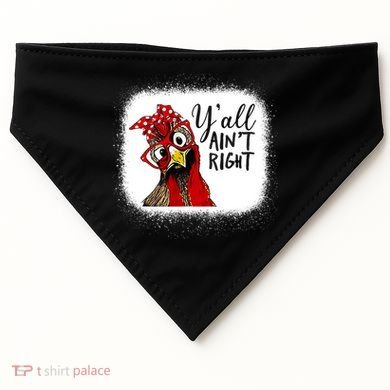 Y'all Ain't Right Funny Chicken Farmer USA-Made Doggie Bandana