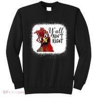 Y'all Ain't Right Funny Chicken Farmer Sweatshirt thumb 0