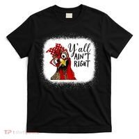 Y'all Ain't Right Funny Chicken Farmer T-Shirt thumb 0