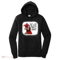 Y'all Ain't Right Funny Chicken Farmer Women's Hoodie thumb 0