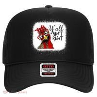 Y'all Ain't Right Funny Chicken Farmer Hat thumb 0