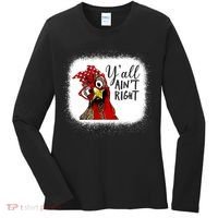 Y'all Ain't Right Funny Chicken Farmer Women's Long Sleeve Shirt thumb 0