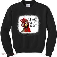 Y'all Ain't Right Funny Chicken Farmer Kids Sweatshirt thumb 0
