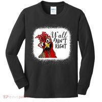 Y'all Ain't Right Funny Chicken Farmer Kids Long Sleeve Shirt thumb 0