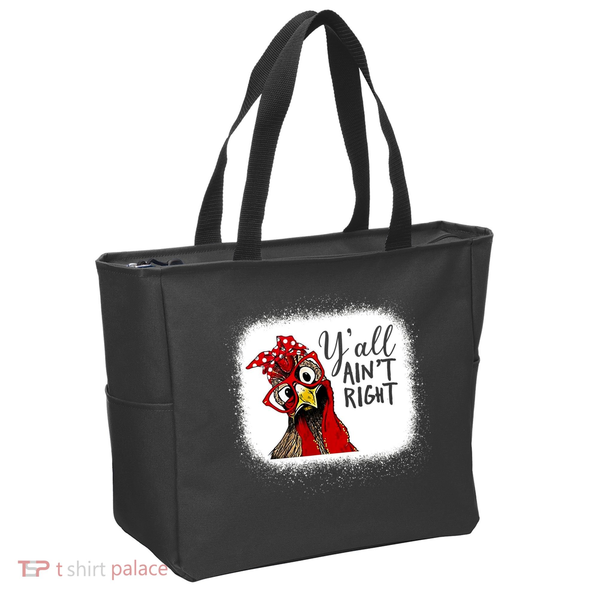 Y'all Ain't Right Funny Chicken Farmer Tote Bag