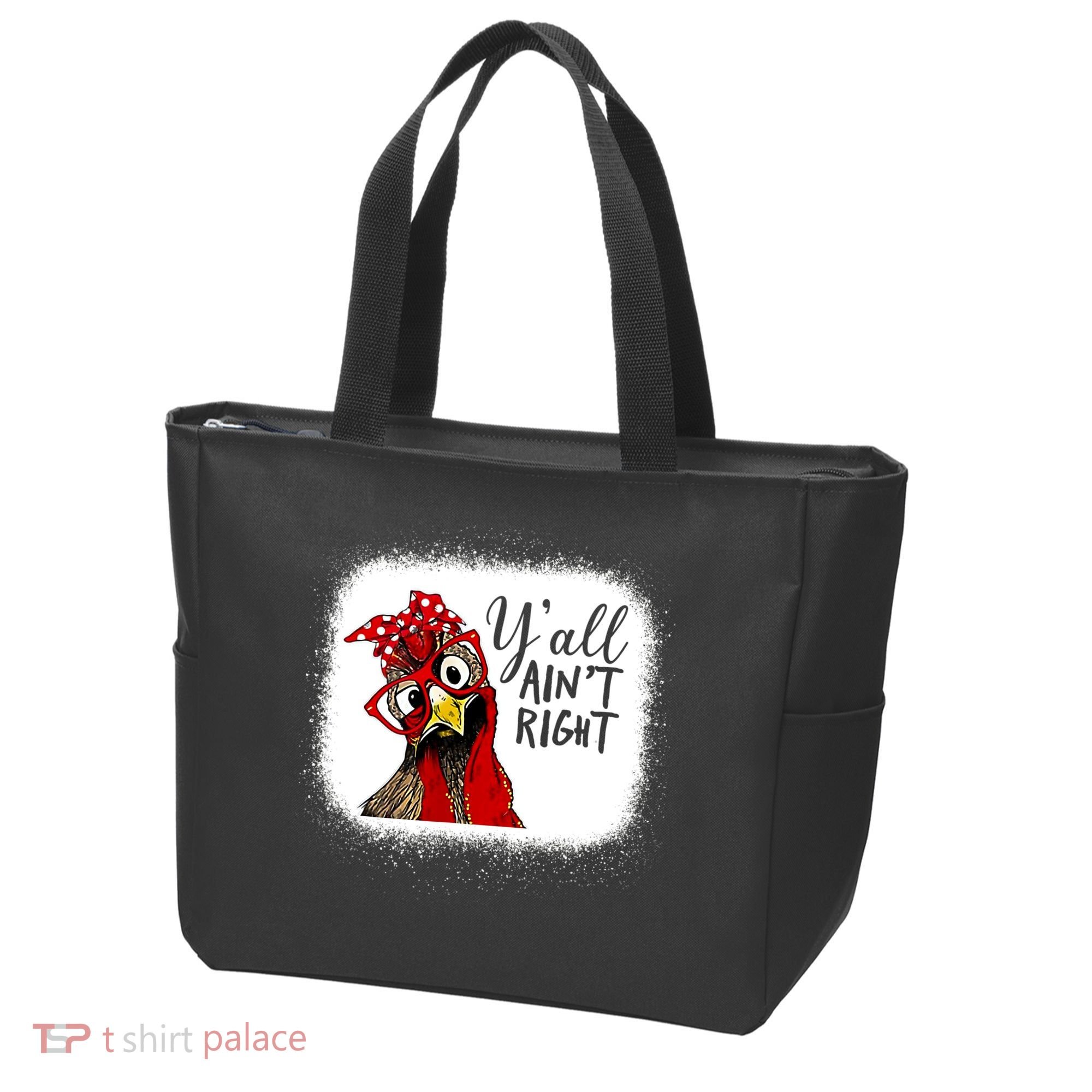 Y'all Ain't Right Funny Chicken Farmer Tote Bag