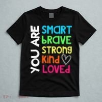You Are Smart Brave Strong Kind Loved Motivation Teacher T-Shirt thumb 5