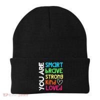 You Are Smart Brave Strong Kind Loved Motivation Teacher Beanie thumb 0