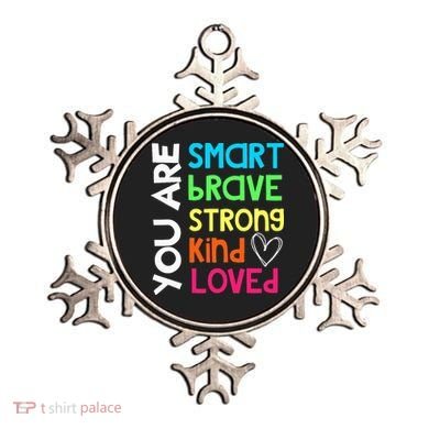 You Are Smart Brave Strong Kind Loved Motivation Teacher Ornament
