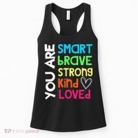 You Are Smart Brave Strong Kind Loved Motivation Teacher Women's Tank Top thumb 0
