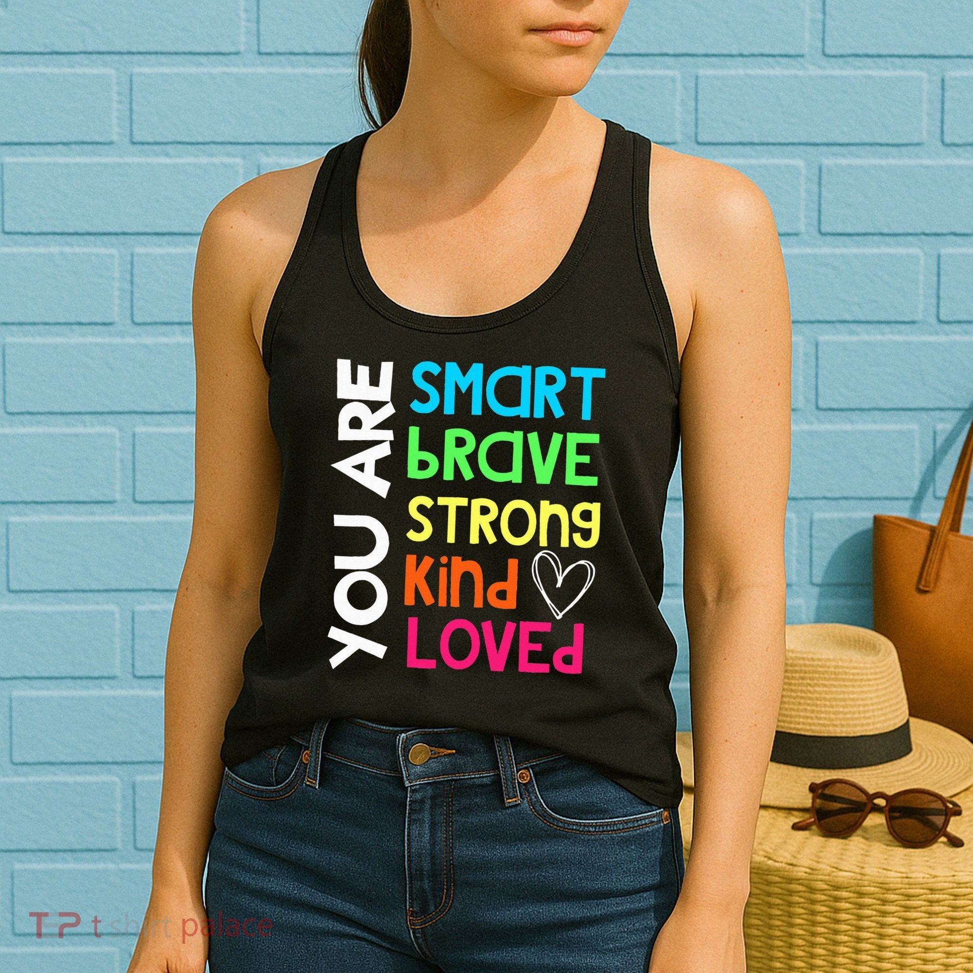 You Are Smart Brave Strong Kind Loved Motivation Teacher Women's Tank Top