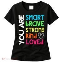 You Are Smart Brave Strong Kind Loved Motivation Teacher Women's T-Shirt thumb 0