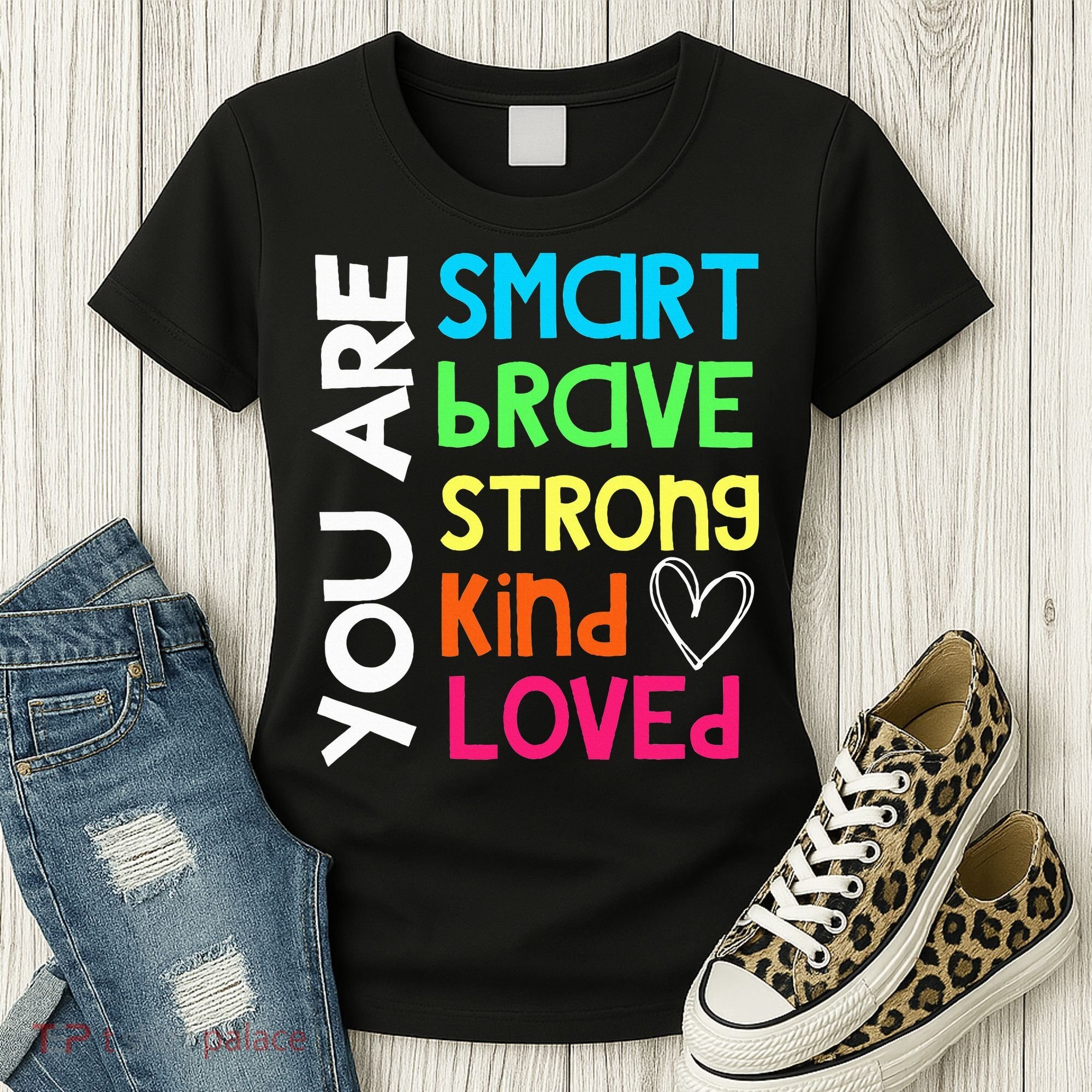 You Are Smart Brave Strong Kind Loved Motivation Teacher Women's T-Shirt