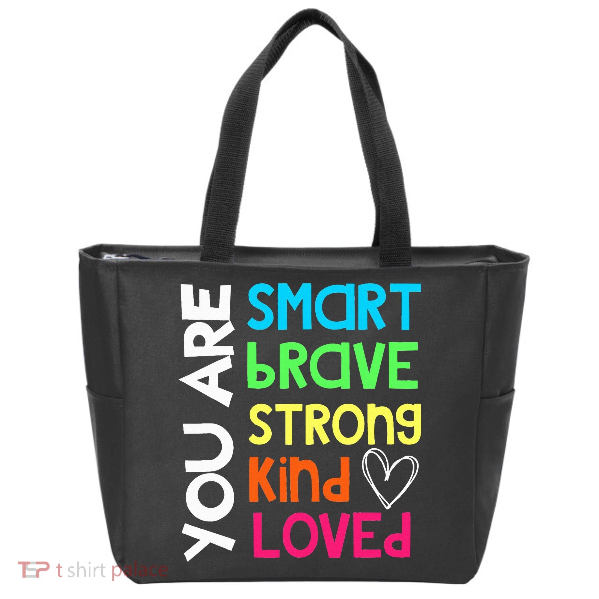 You Are Smart Brave Strong Kind Loved Motivation Teacher Tote Bag