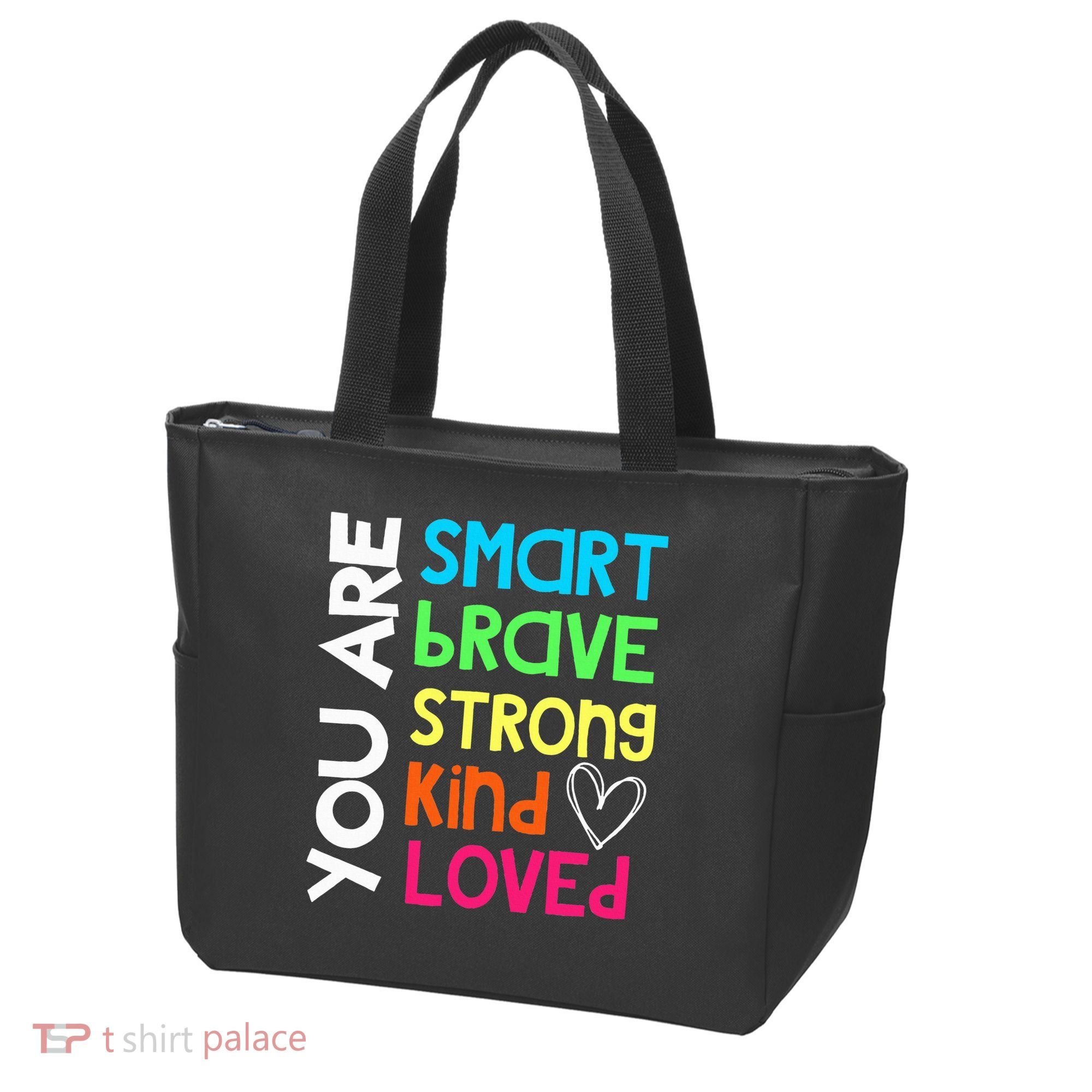 You Are Smart Brave Strong Kind Loved Motivation Teacher Tote Bag