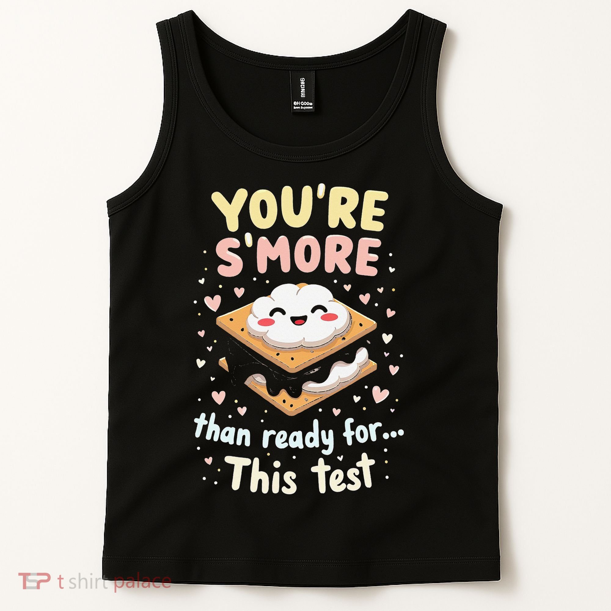 You Are Smore Than A Test Score State Test Day Teacher Tank Top