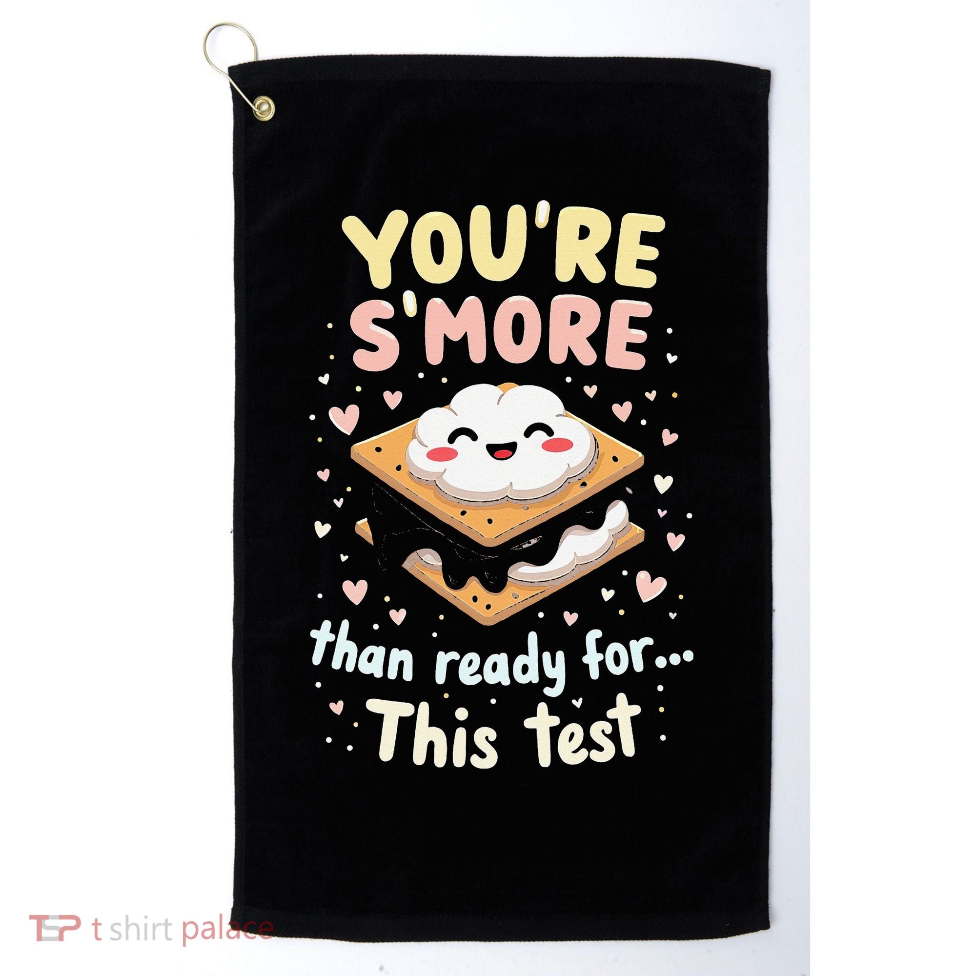 You Are Smore Than A Test Score State Test Day Teacher Golf Towel