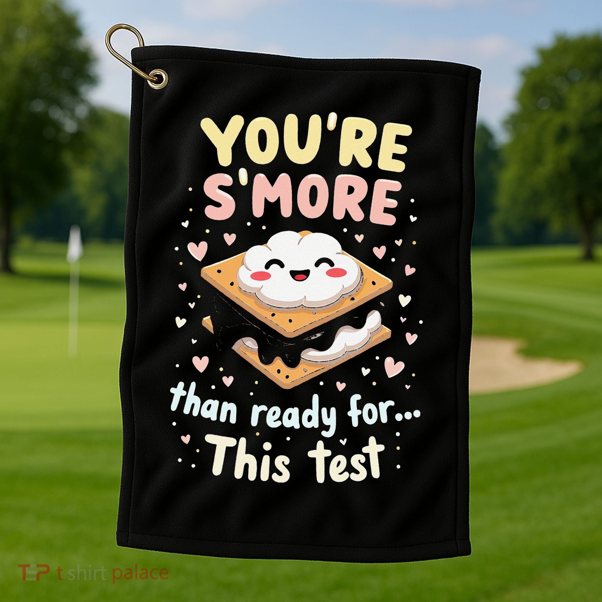 You Are Smore Than A Test Score State Test Day Teacher Golf Towel