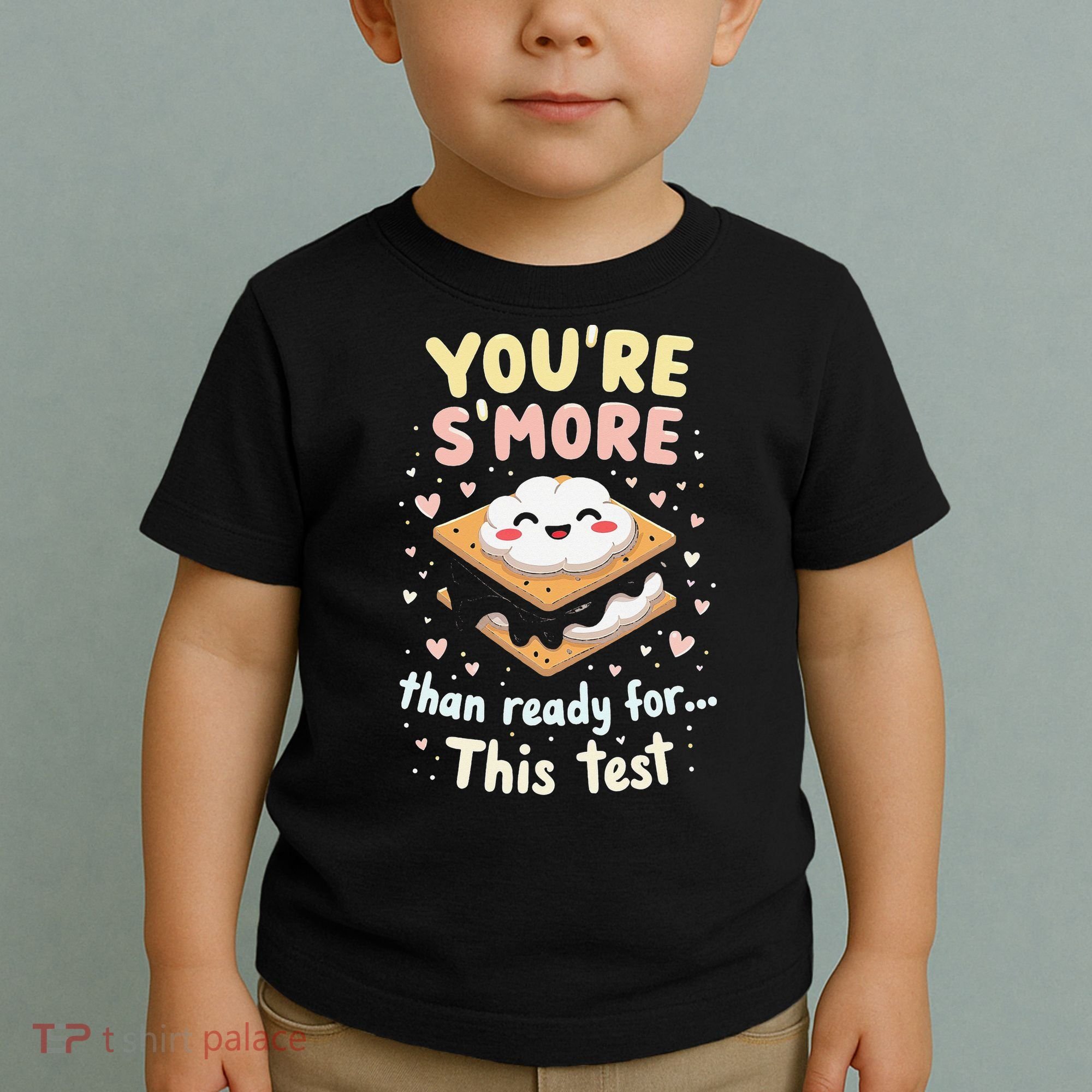 You Are Smore Than A Test Score State Test Day Teacher Toddler T-Shirt
