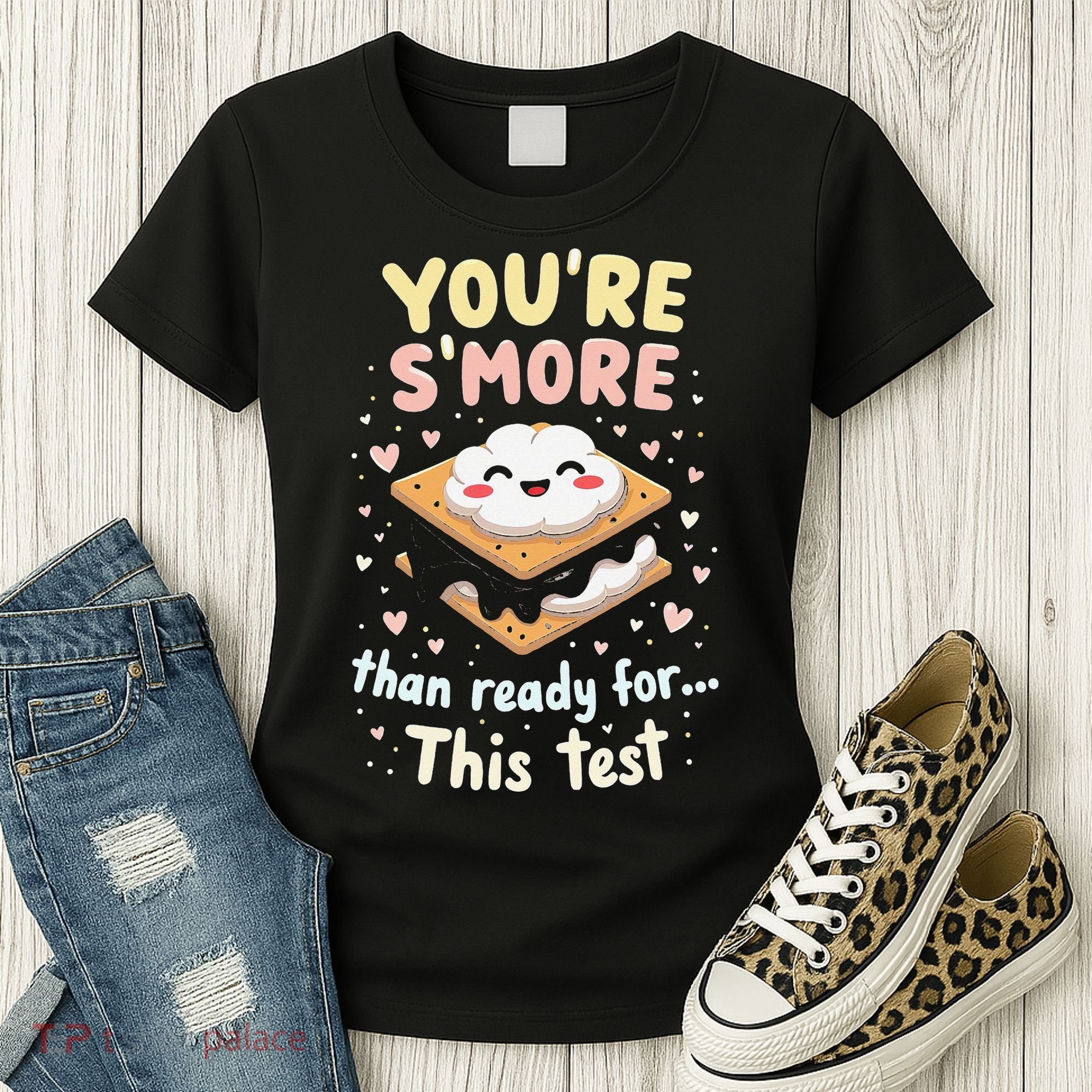You Are Smore Than A Test Score State Test Day Teacher Women's T-Shirt