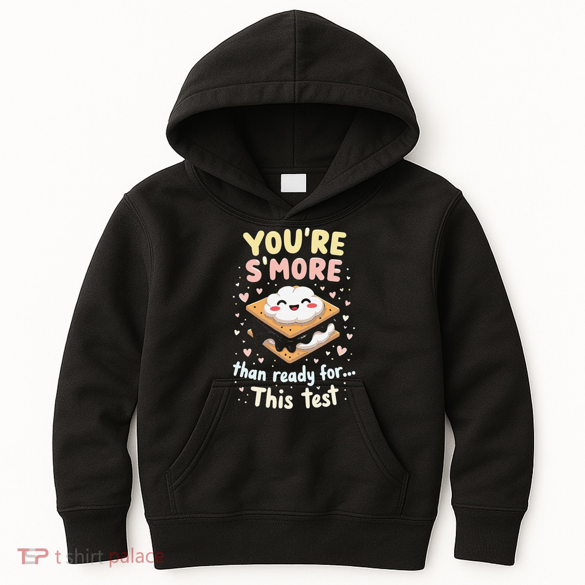 You Are Smore Than A Test Score State Test Day Teacher Kids Hoodie