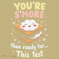 You Are Smore Than A Test Score State Test Day Teacher T-Shirt thumb 7