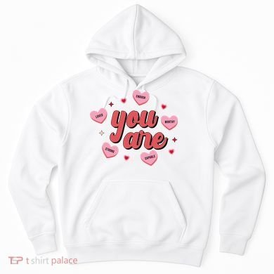 You Are Self Love Hearts Hoodie
