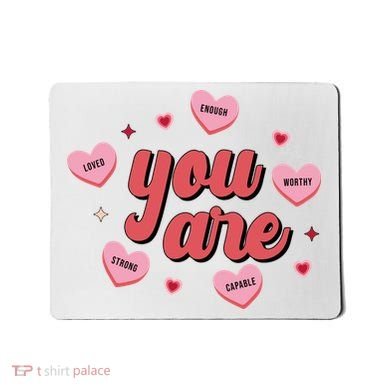 You Are Self Love Hearts Mousepad