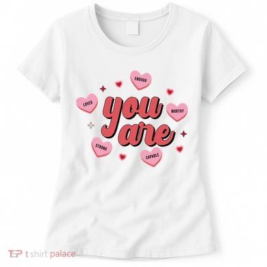 You Are Self Love Hearts Women's T-Shirt