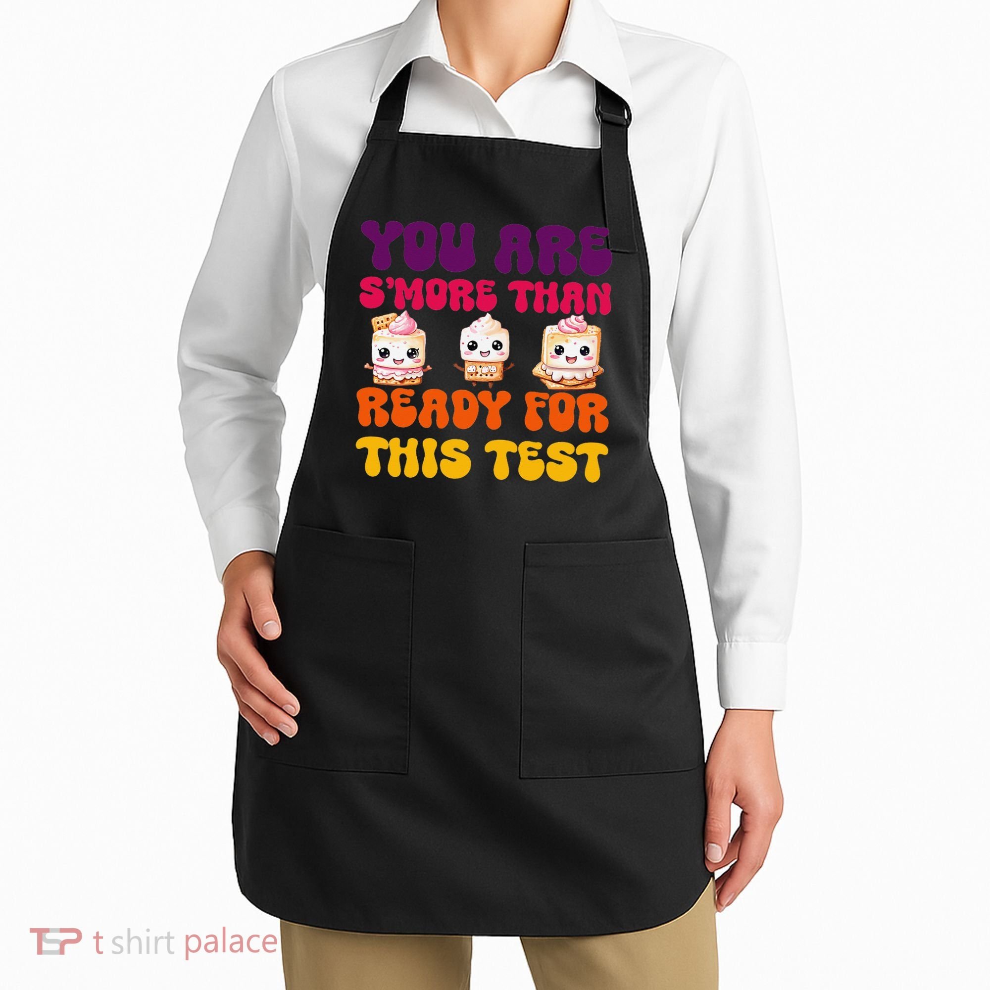 You Are Smore Than Ready For This Test Test Day Cute Smore Apron