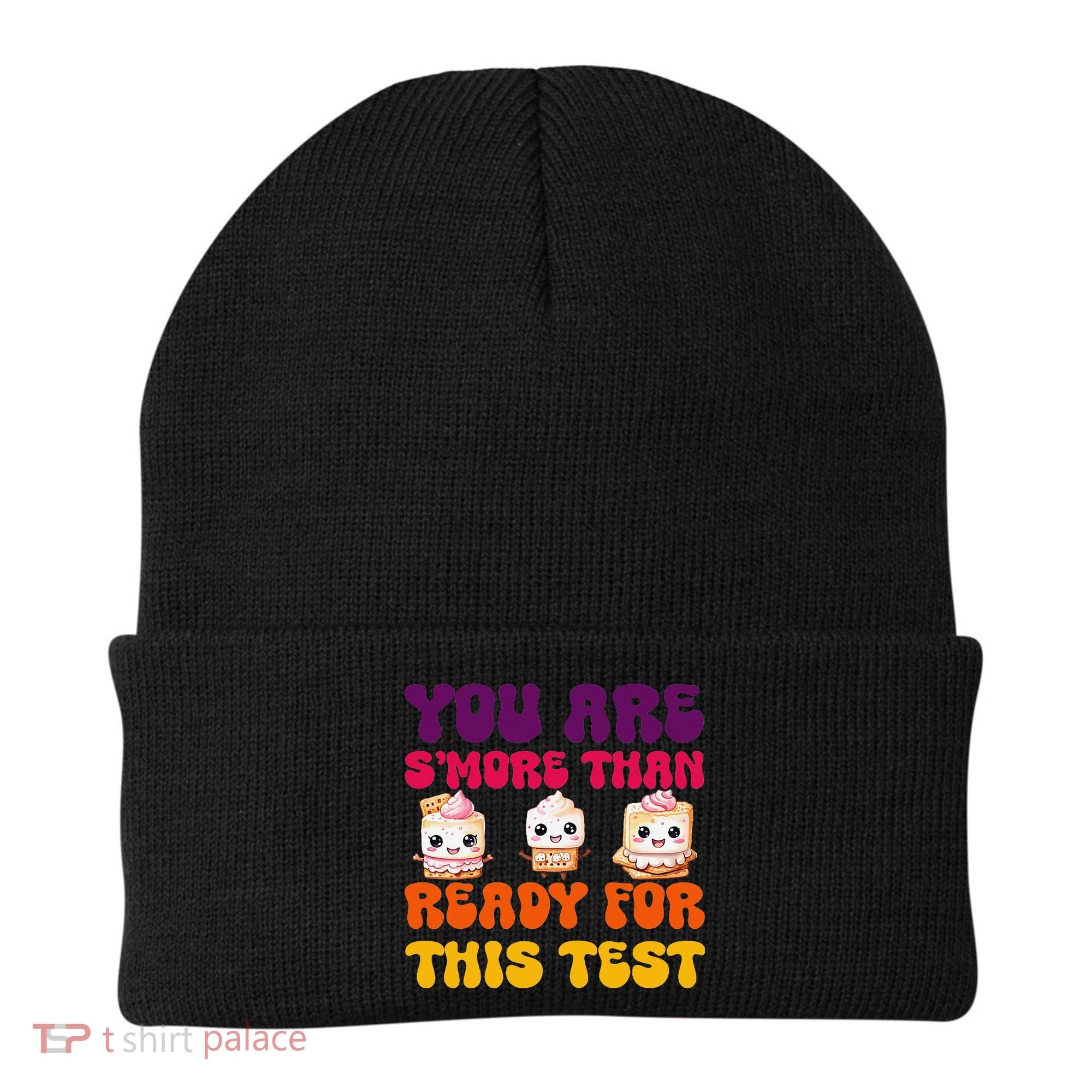You Are Smore Than Ready For This Test Test Day Cute Smore Beanie