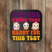 You Are Smore Than Ready For This Test Test Day Cute Smore Coaster thumb 0