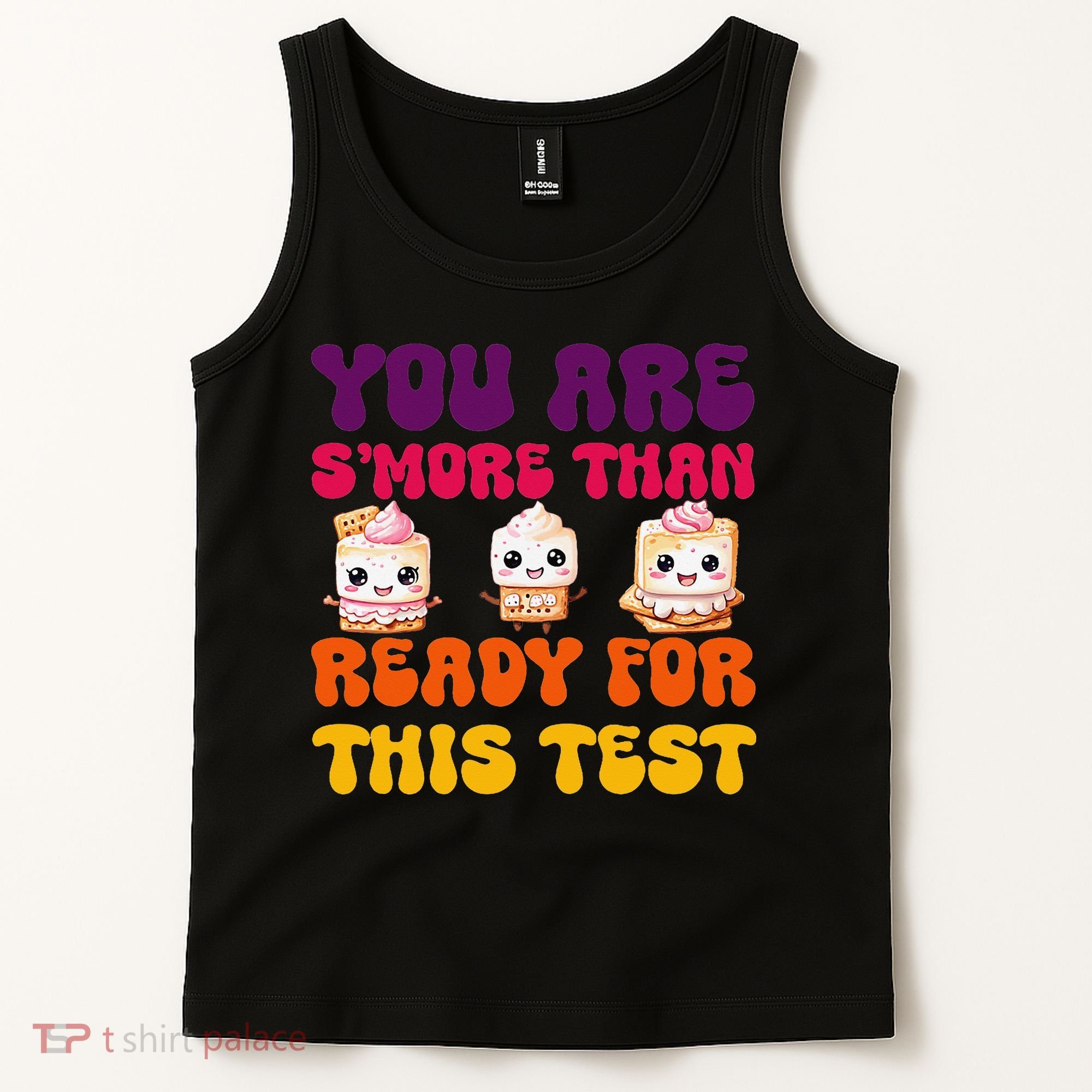 You Are Smore Than Ready For This Test Test Day Cute Smore Tank Top