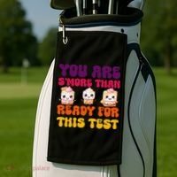 You Are Smore Than Ready For This Test Test Day Cute Smore Golf Towel thumb 2