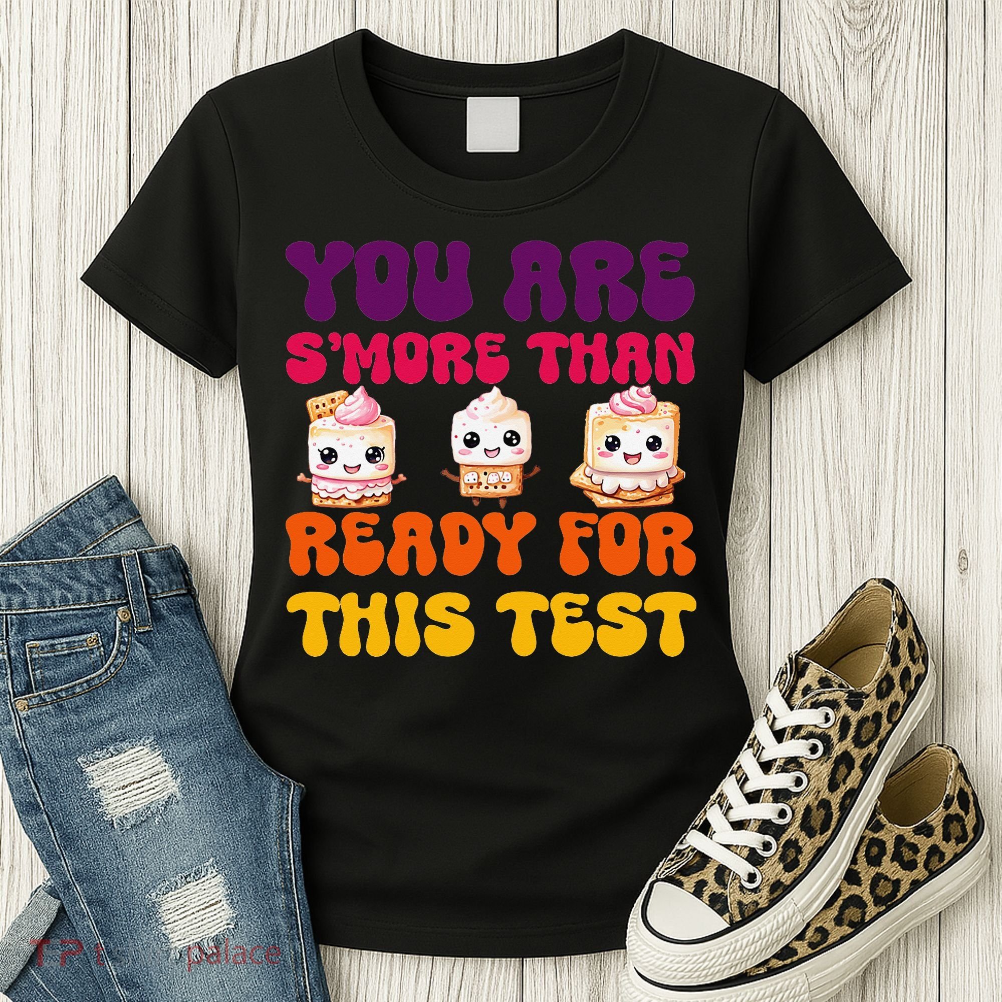 You Are Smore Than Ready For This Test Test Day Cute Smore Women's T-Shirt