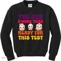 You Are Smore Than Ready For This Test Test Day Cute Smore Kids Sweatshirt thumb 0