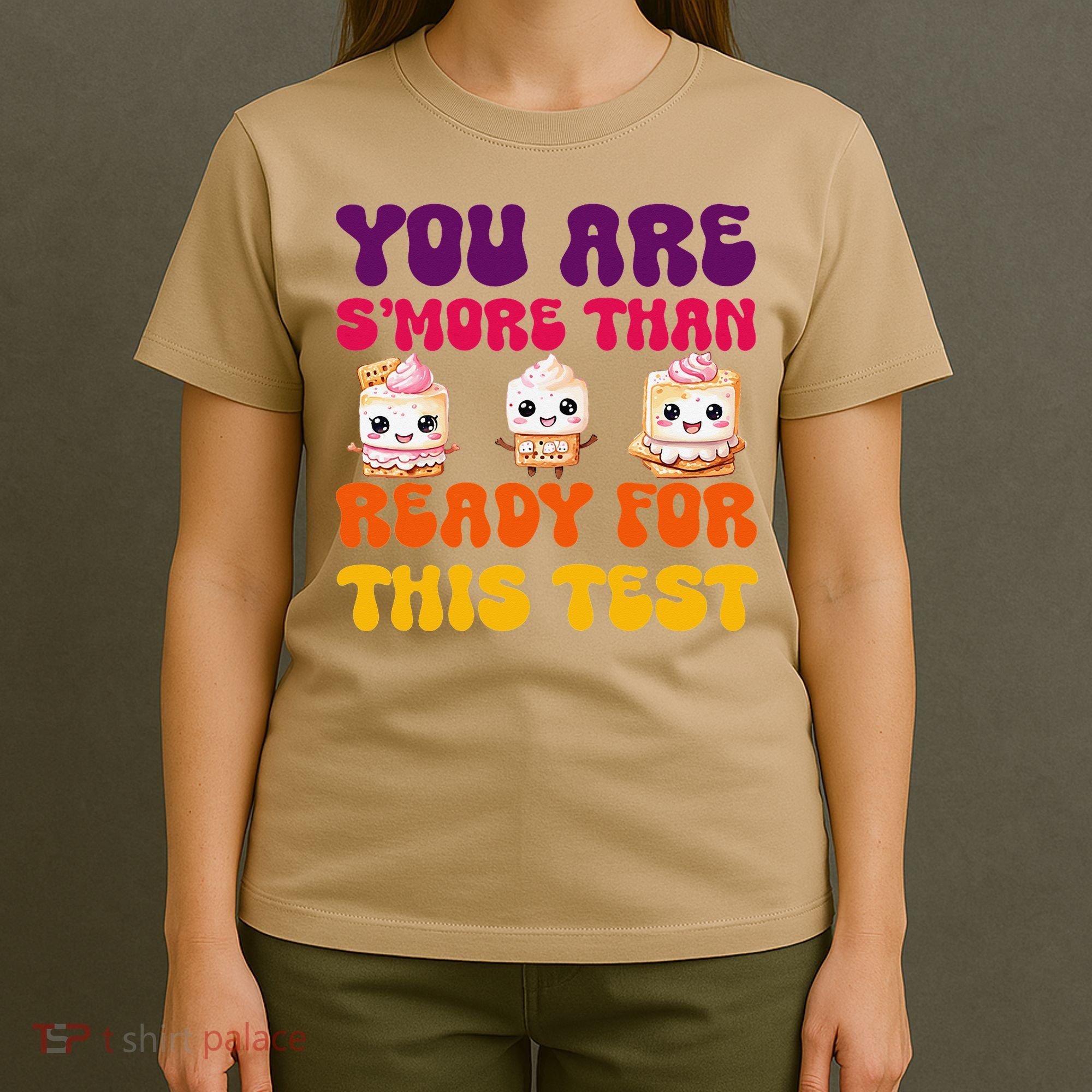 You Are Smore Than Ready For This Test Test Day Cute Smore T-Shirt