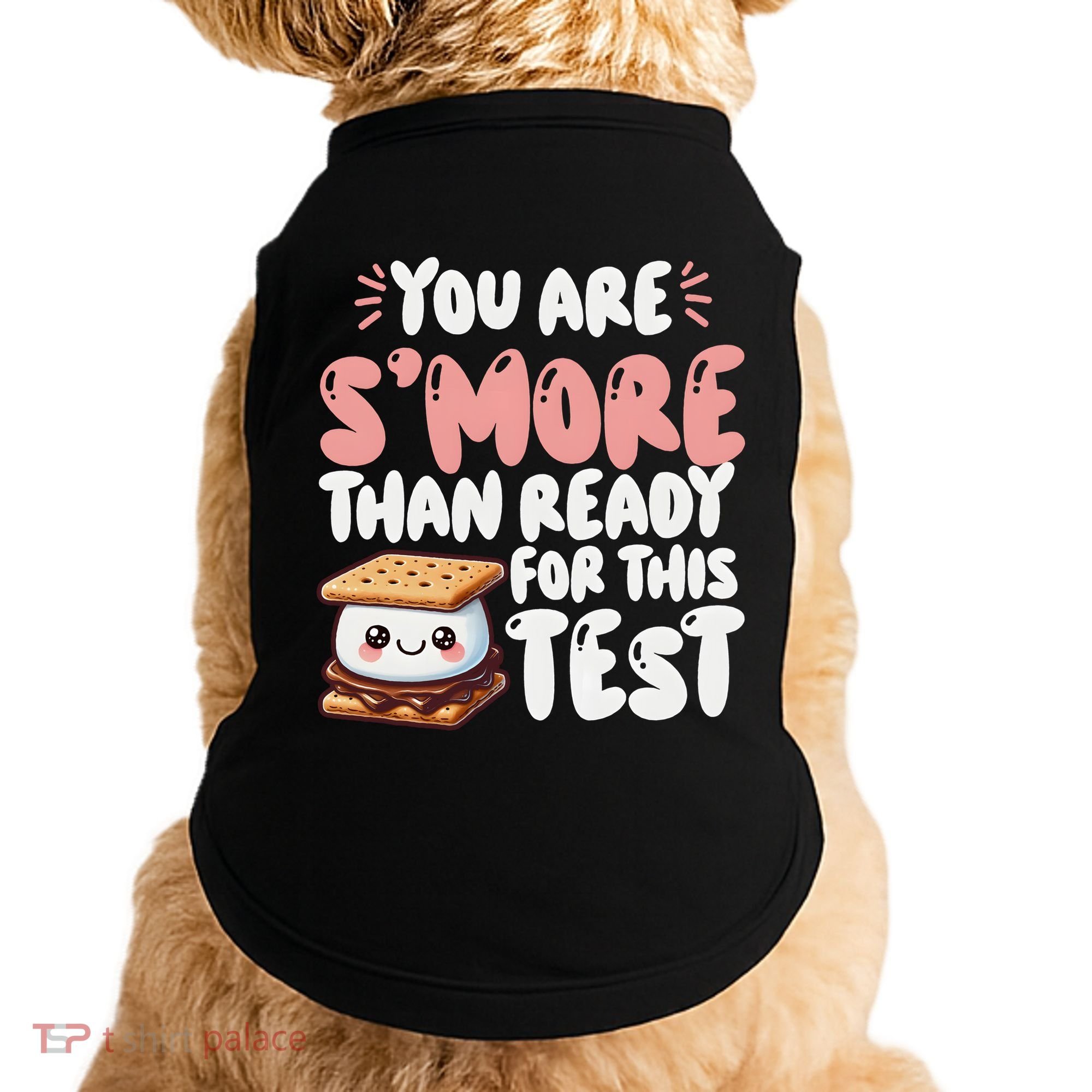 You Are SMore Than Ready For This Test Staar Testing Doggie Tank
