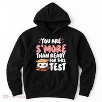 You Are SMore Than Ready For This Test Staar Testing Hoodie thumb 0