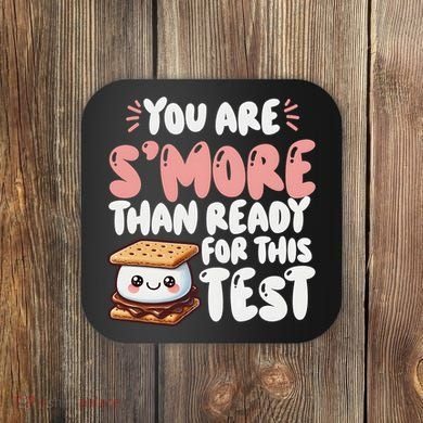 You Are SMore Than Ready For This Test Staar Testing Coaster