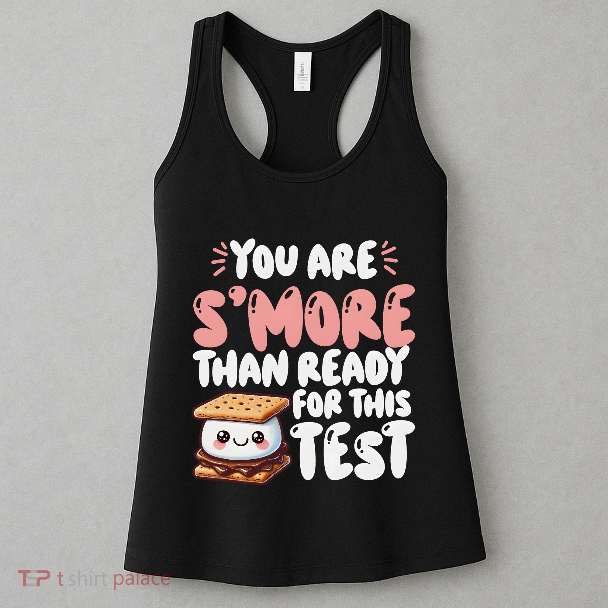 You Are SMore Than Ready For This Test Staar Testing Women's Tank Top