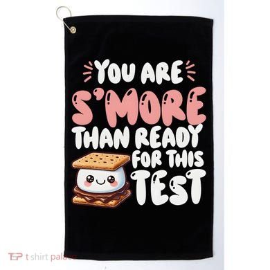 You Are SMore Than Ready For This Test Staar Testing Golf Towel