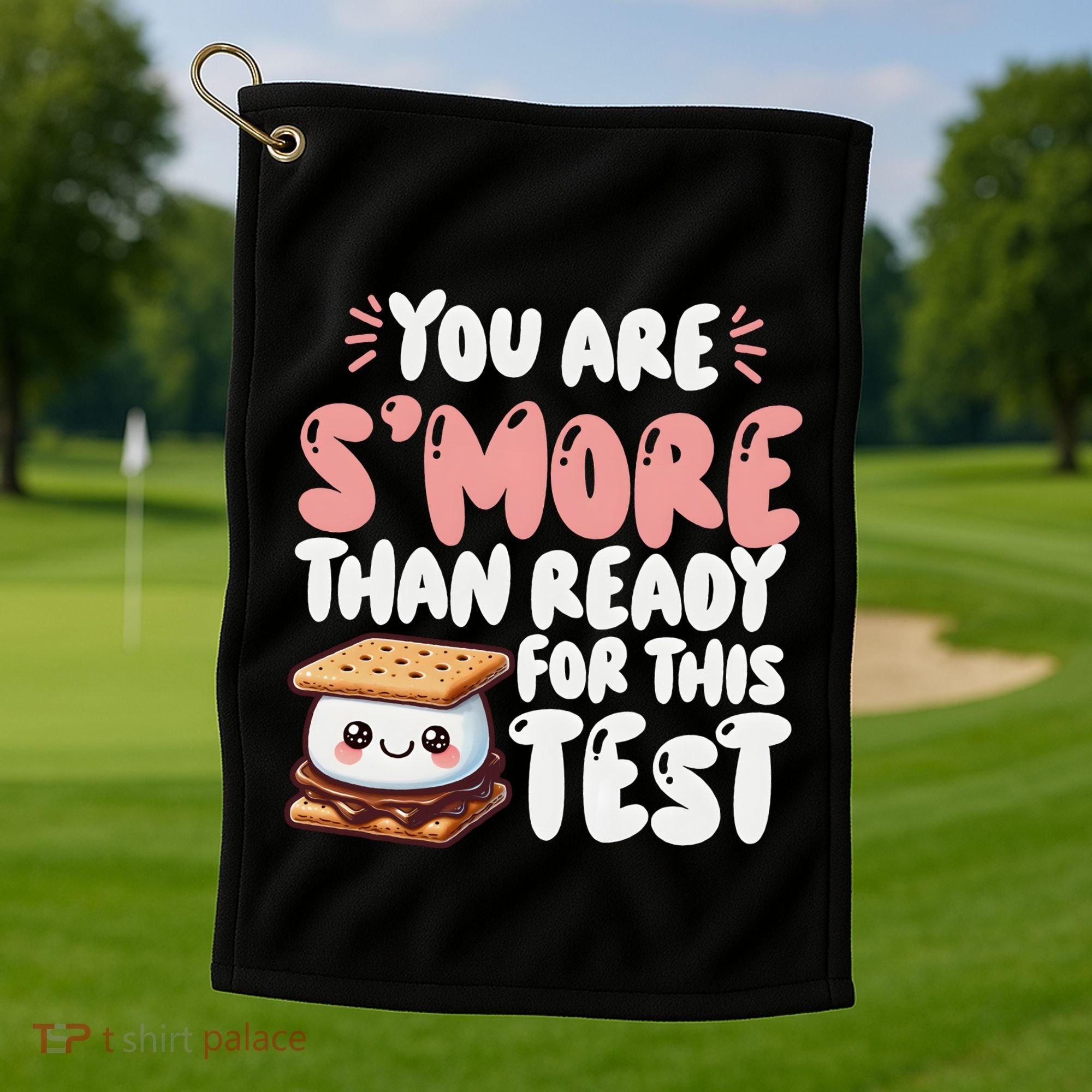 You Are SMore Than Ready For This Test Staar Testing Golf Towel