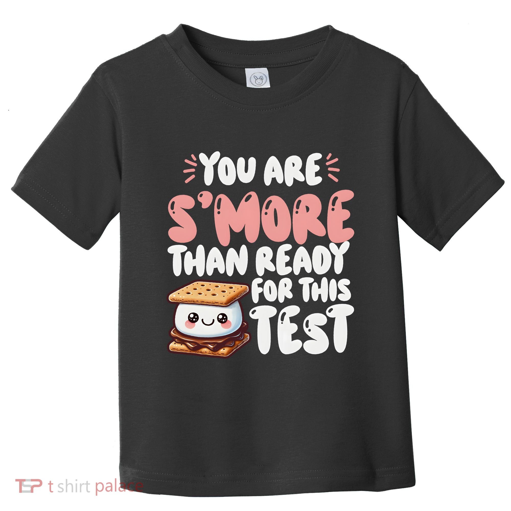 You Are SMore Than Ready For This Test Staar Testing Toddler T-Shirt