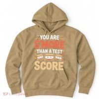 You Are Smore Than A Test Score State Test Day Teacher Hoodie thumb 0