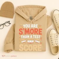 You Are Smore Than A Test Score State Test Day Teacher Hoodie thumb 4