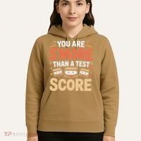 You Are Smore Than A Test Score State Test Day Teacher Hoodie thumb 5